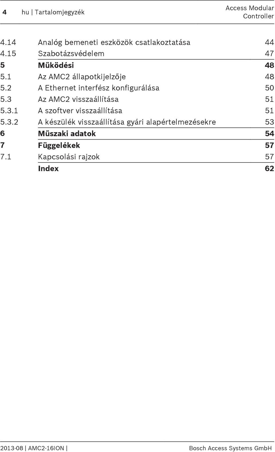 2 A Ethernet interfész konfigurálása 50 5.3 