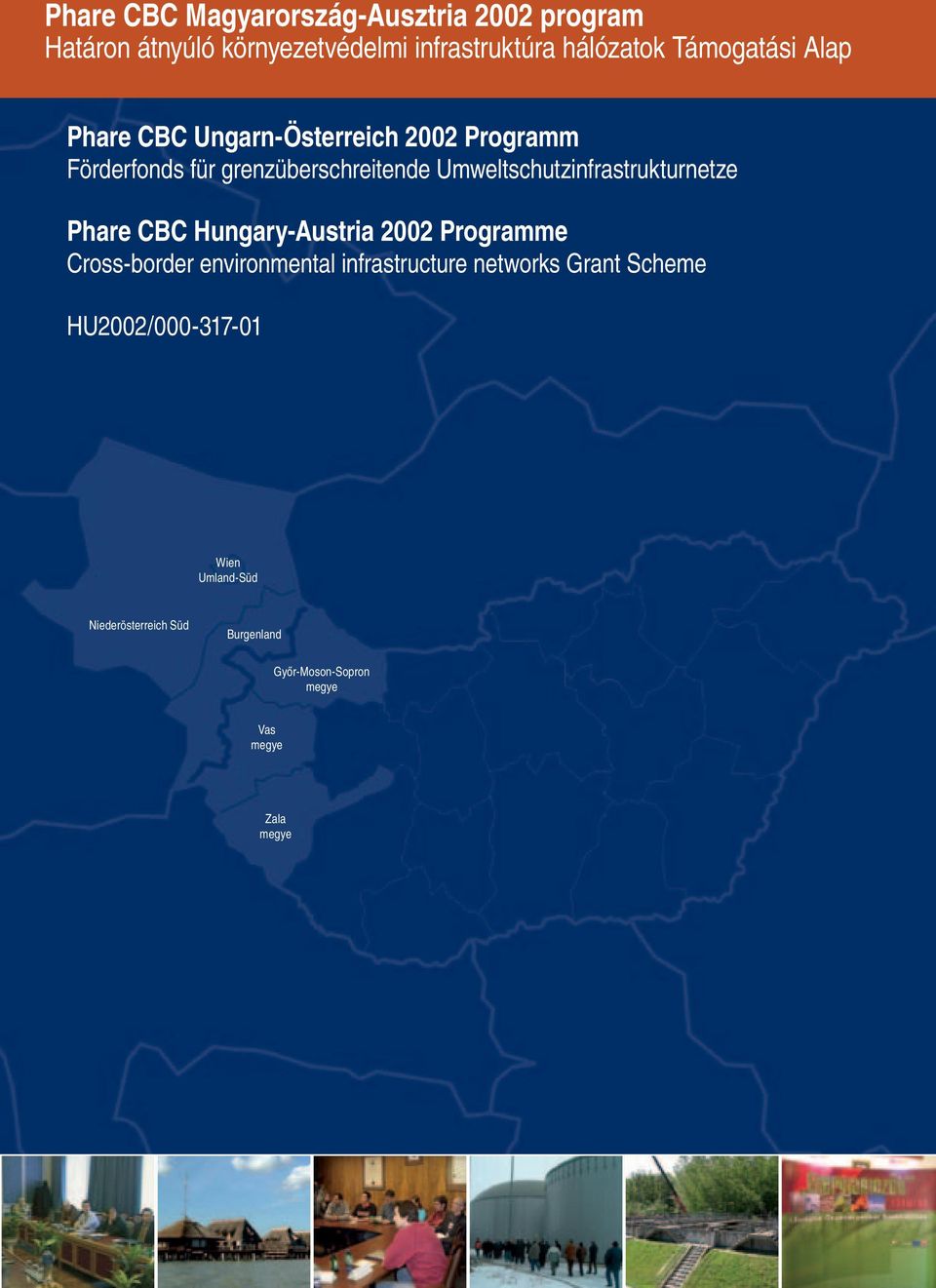Umweltschutzinfrastrukturnetze Phare CBC Hungary-Austria 2002 Programme Cross-border environmental