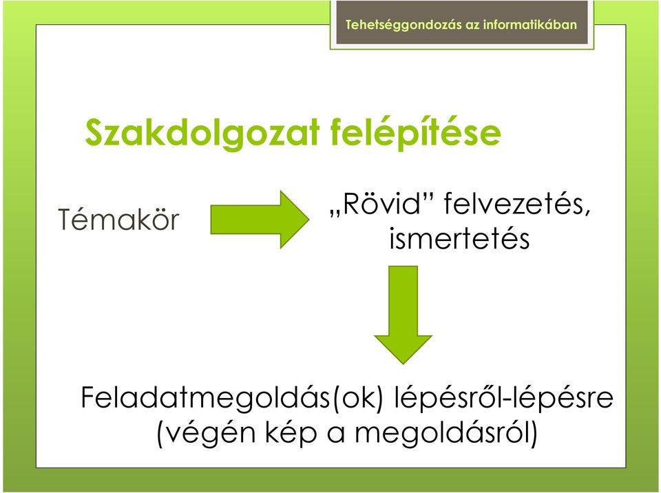 ismertetés Feladatmegoldás(ok)