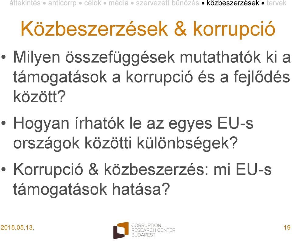 Hogyan írhatók le az egyes EU-s országok közötti
