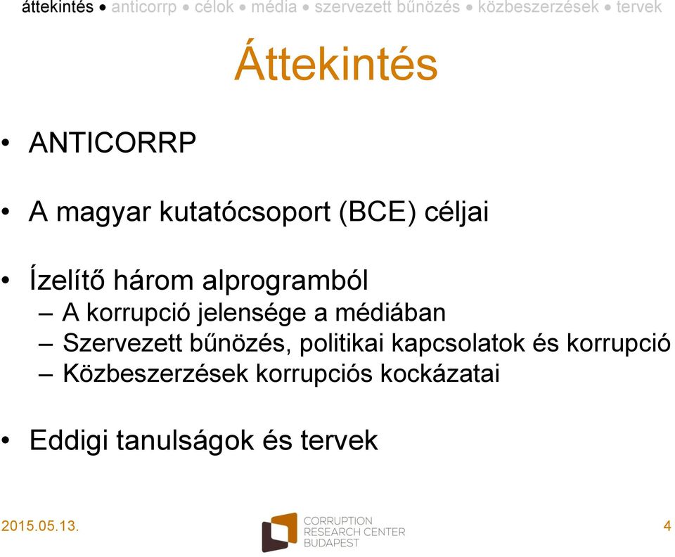 Szervezett bűnözés, politikai kapcsolatok és korrupció