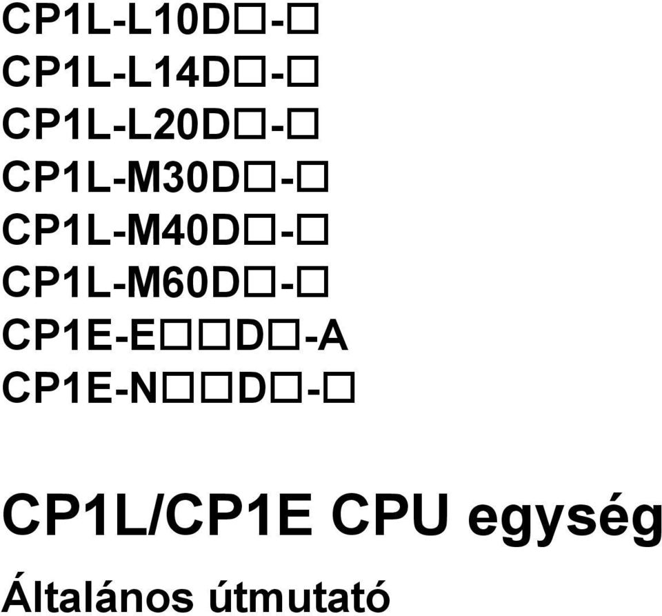 CP1L-M60D - CP1E-E D -A CP1E-N D