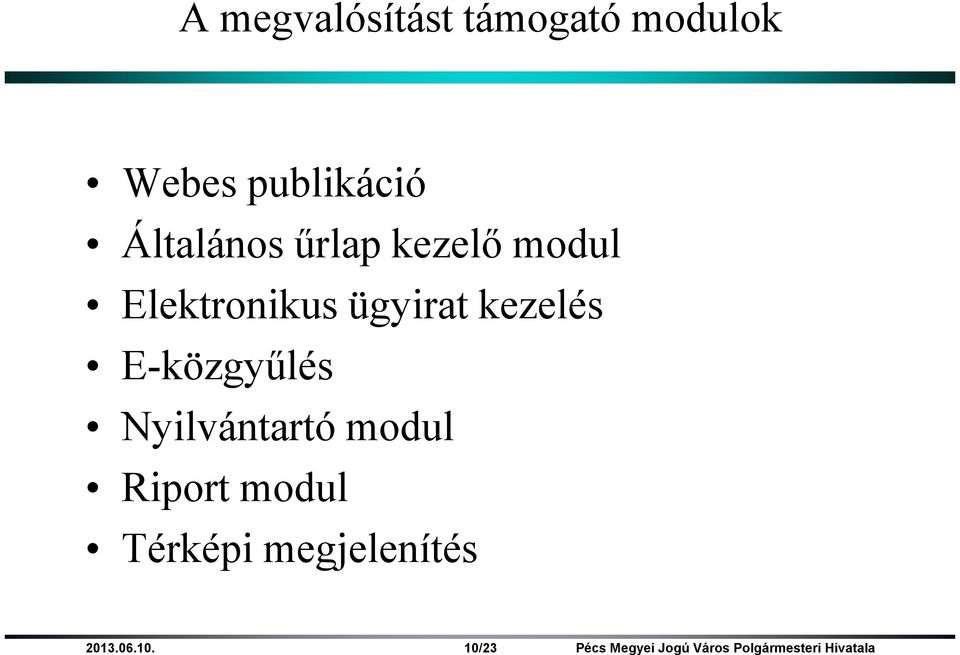 Elektronikus ügyirat kezelés E-közgyőlés