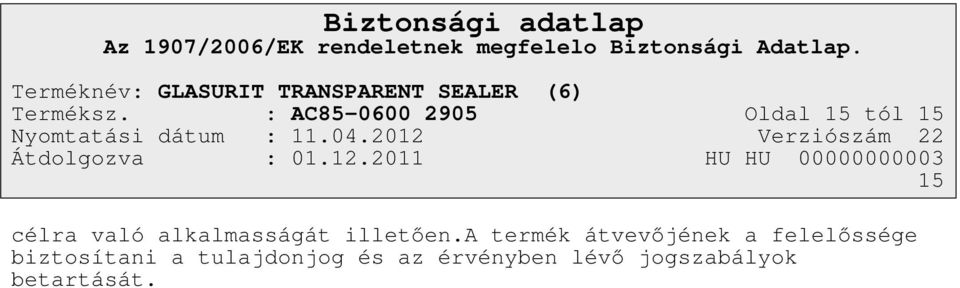 alkalmasságát illetően.