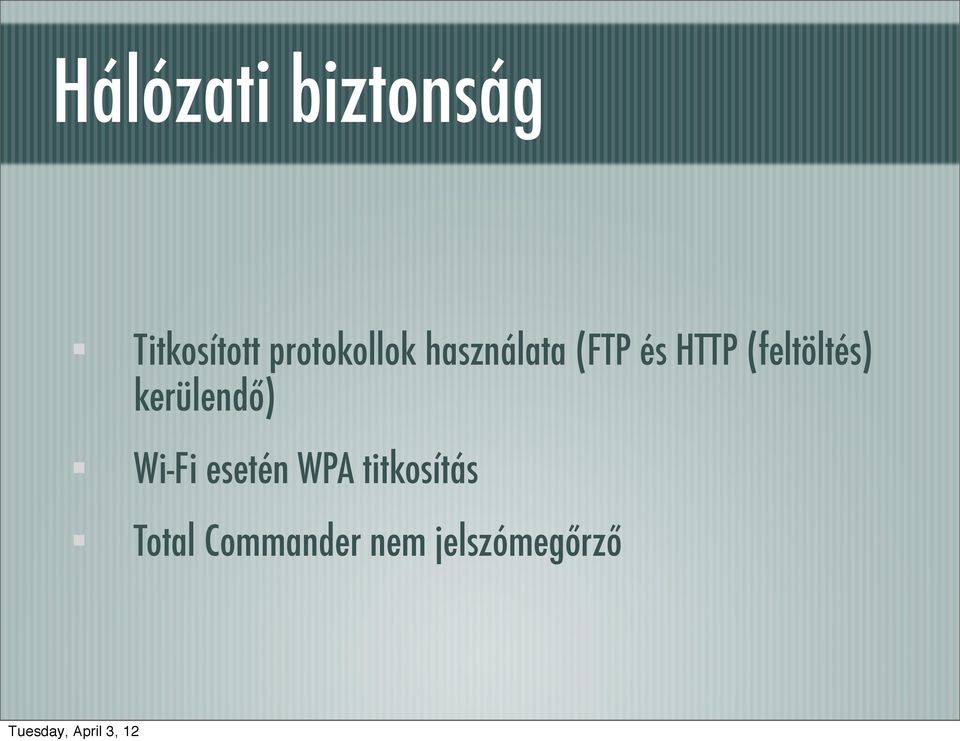 (feltöltés) kerülendő) Wi-Fi esetén