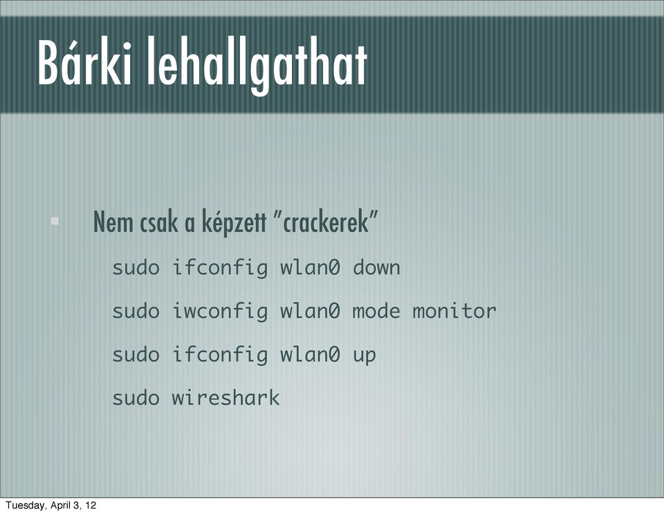 wlan0 down sudo iwconfig wlan0 mode