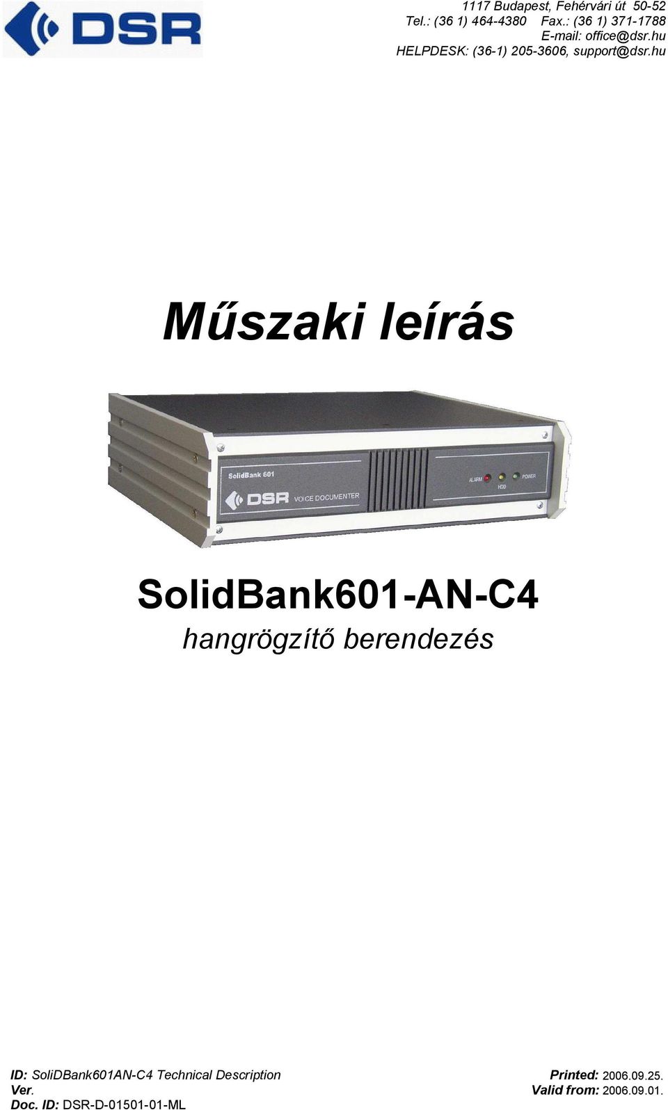 hu Műszaki leírás SolidBank601ANC4 hangrögzítő berendezés ID: