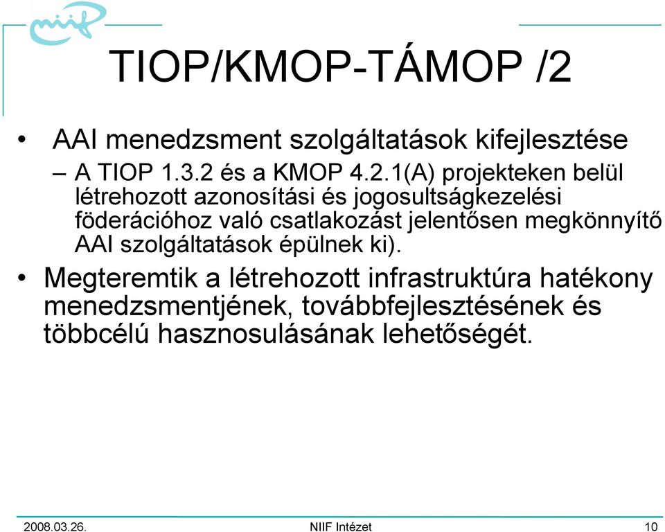 és a KMOP 4.2.