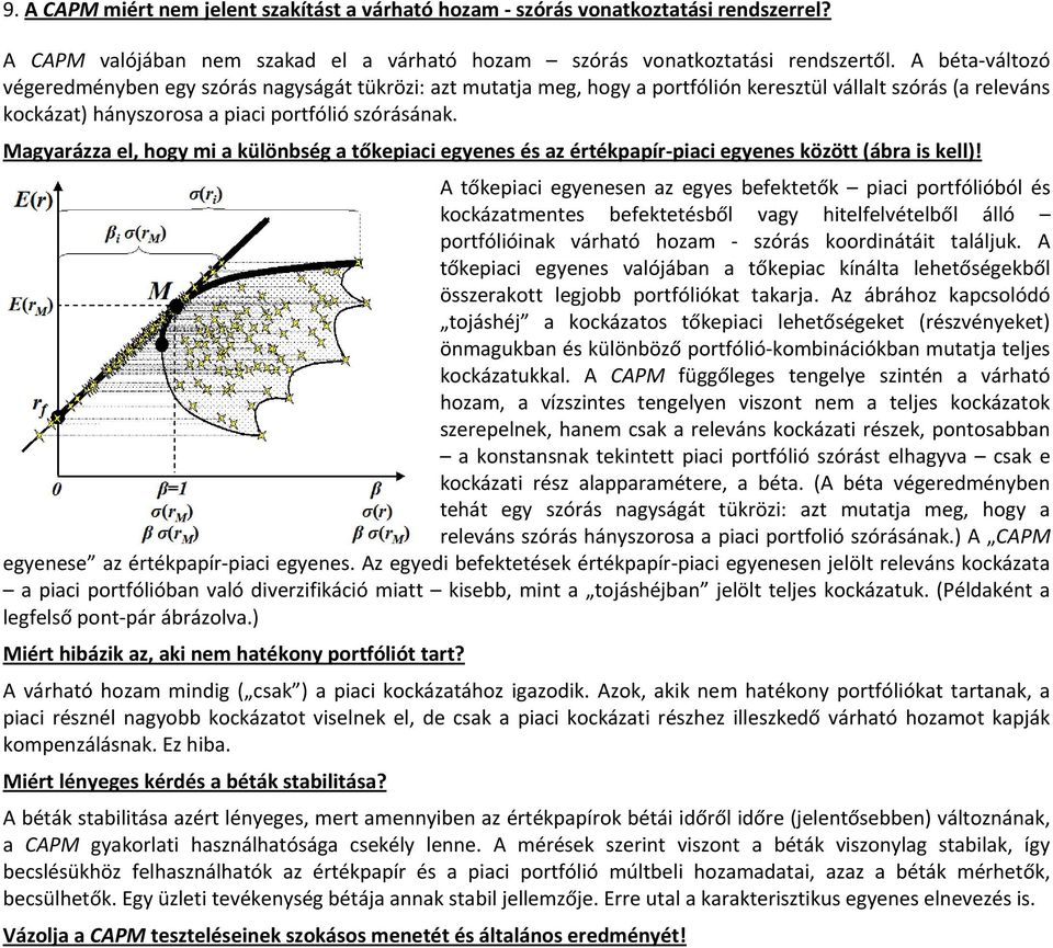 Mgyázz el, hogy m külöbség tőkepc egyees és z étékppí-pc egyees között áb s kell!