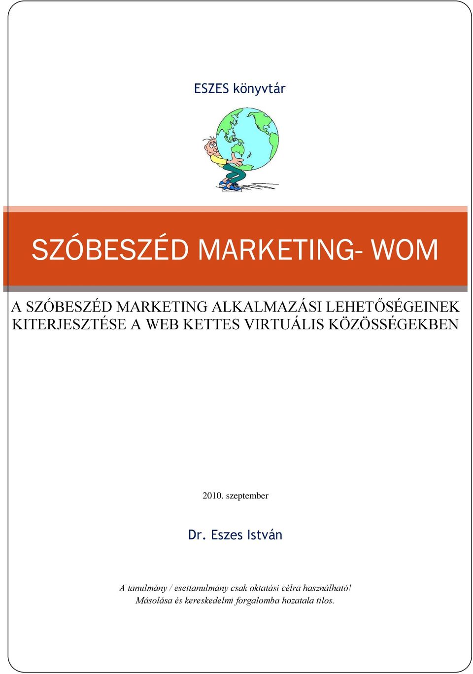 KÖZÖSSÉGEKBEN 2010. szeptember Dr.
