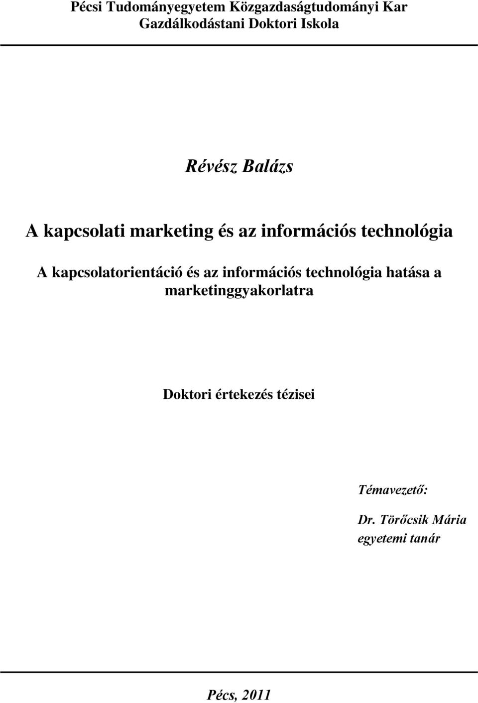 kapcsolatorientáció és az információs technológia hatása a