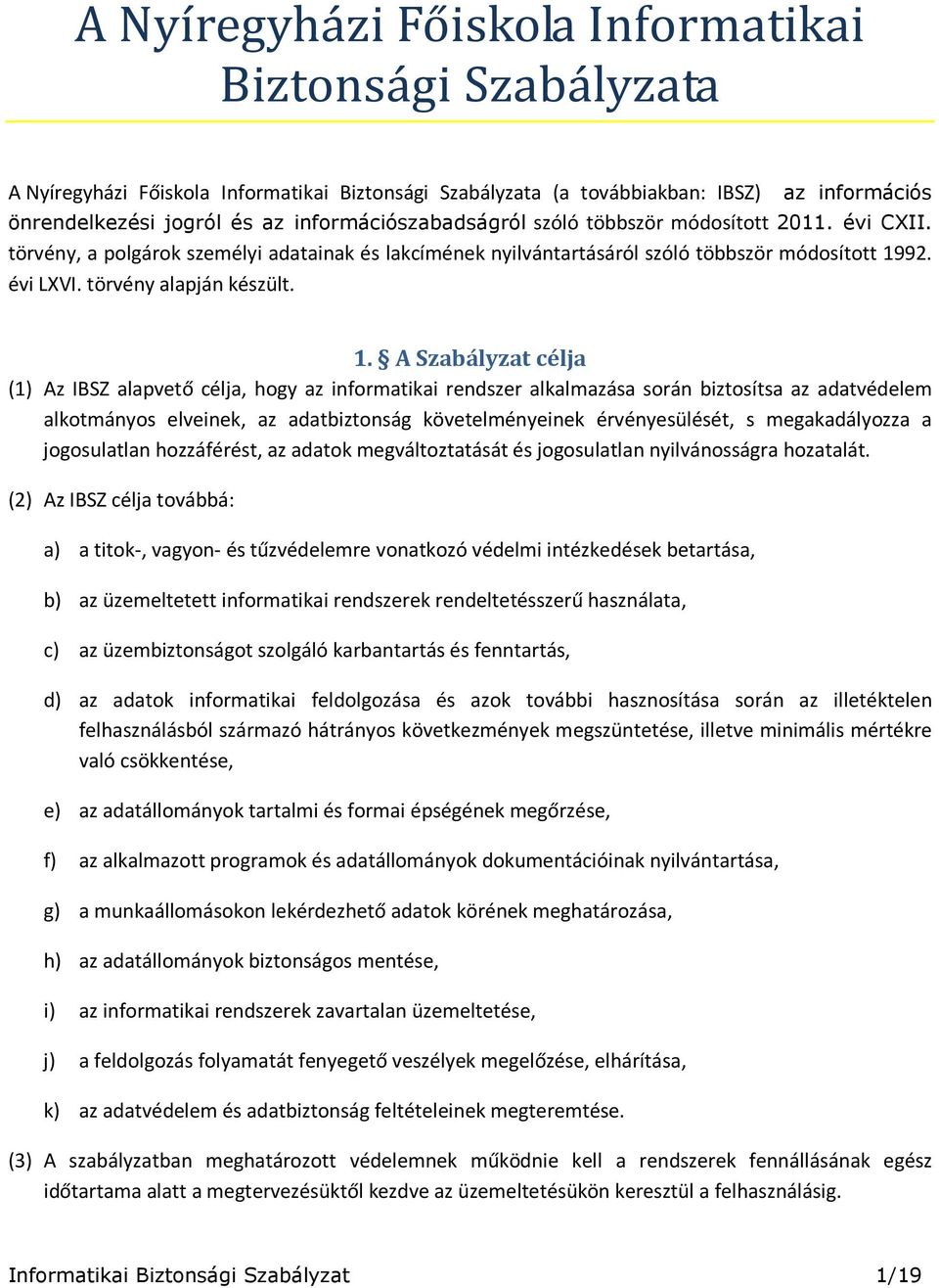 törvény alapján készült. 1.
