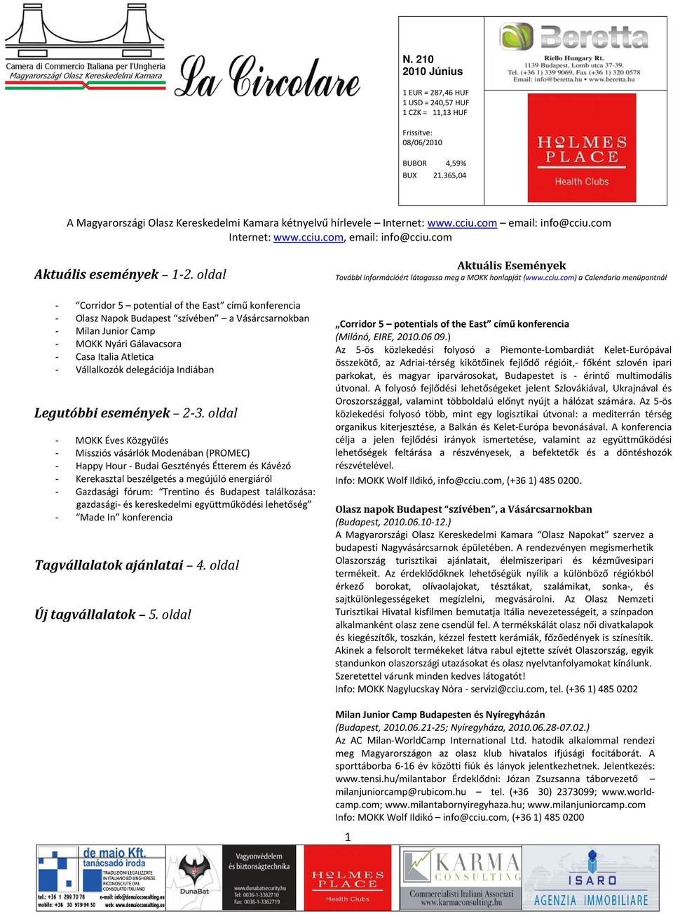 com) a Calendario menüpontnál Corridor 5 potential of the East című konferencia Olasz Napok Budapest szívében a Vásárcsarnokban Milan Junior Camp MOKK Nyári Gálavacsora Casa Italia Atletica