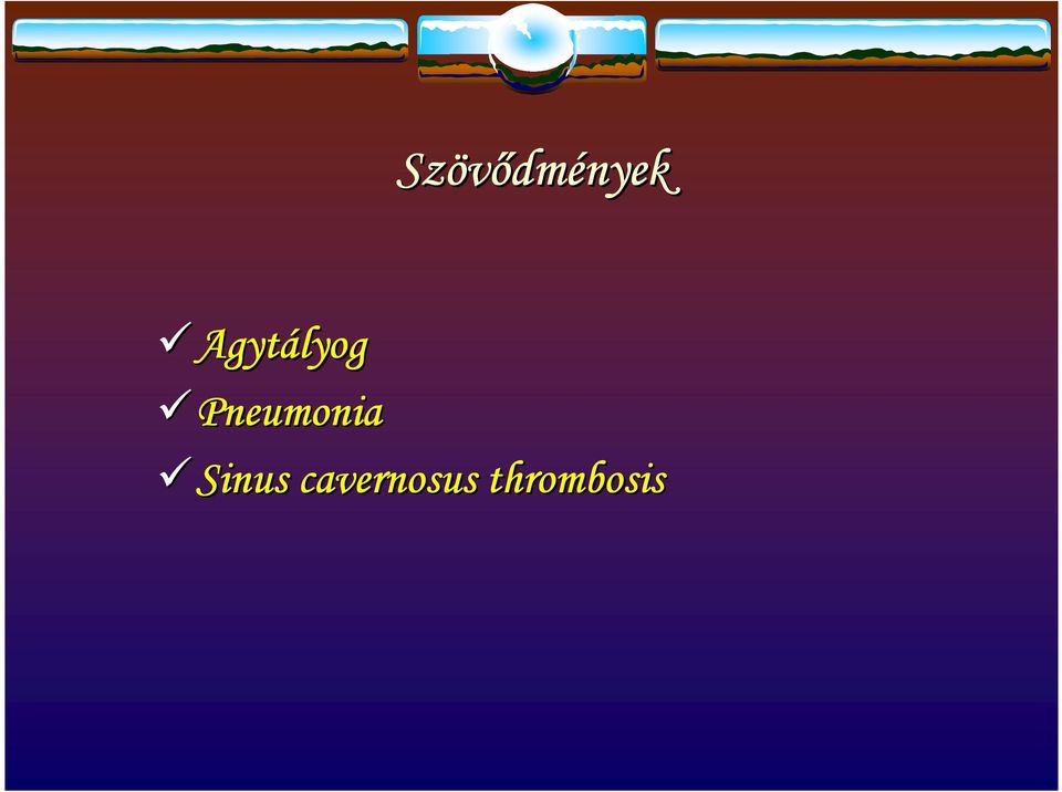 Pneumonia Pneumonia Sinus Sinus Sinus Sinus Sinus Sinus Sinus Sinus cavernosus cavernosus cavernosus cavernosus