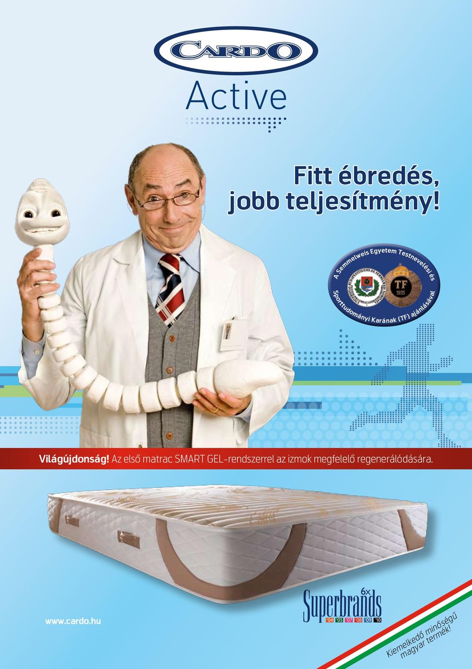 (TF) ajánlásával Világújdonság!