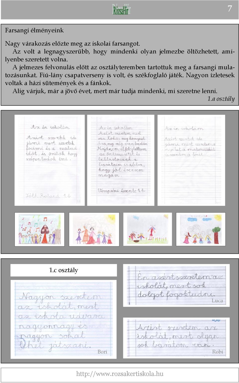A jelmezes felvonulás előtt az osztályteremben tartottuk meg a farsangi mulatozásunkat.