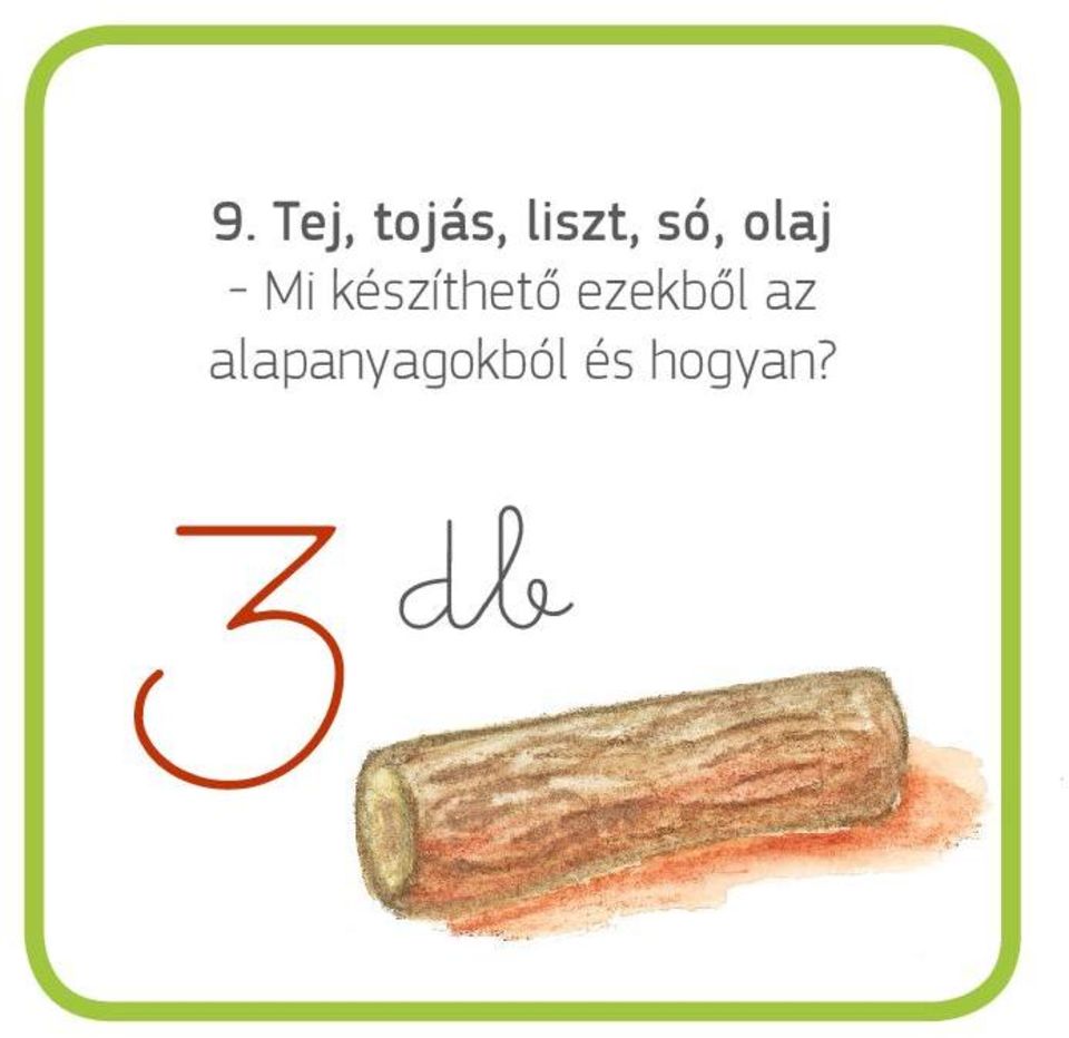készíthető ezekből az