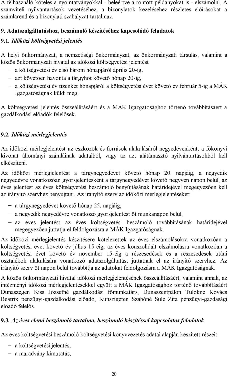Adatszolgáltatáshoz, beszámoló készítéséhez kapcsolódó feladatok 9.1.