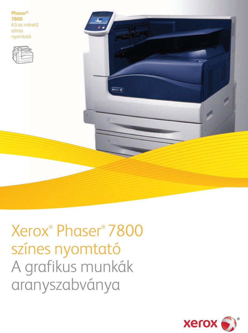 Phaser 7800 A3-as méretű. színes nyomtató. Xerox Phaser A grafikus munkák  aranyszabványa - PDF Free Download