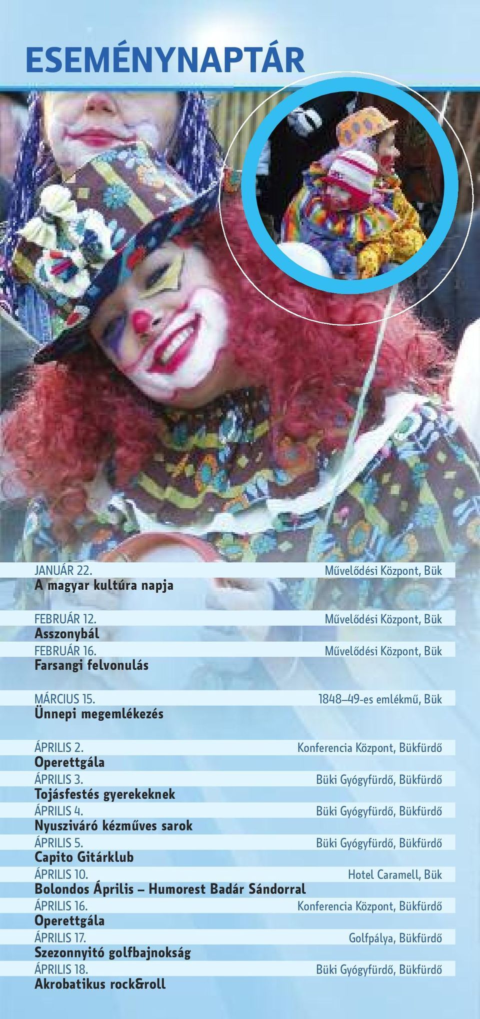 tojásfestés gyerekeknek ÁPRILIS 4. nyusziváró kézműves sarok ÁPRILIS 5. Capito Gitárklub ÁPRILIS 10.