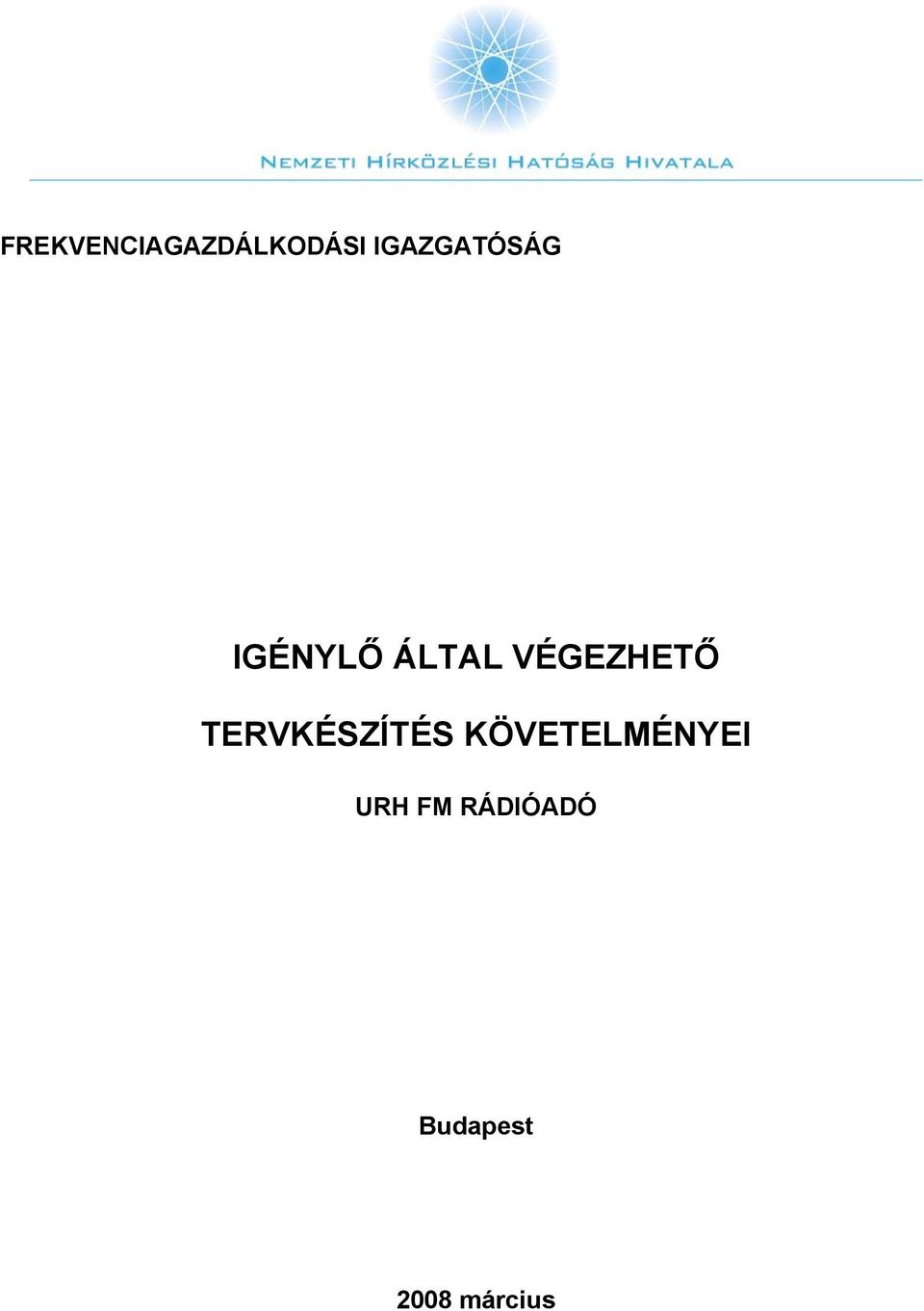 VÉGEZHETŐ TERVKÉSZÍTÉS
