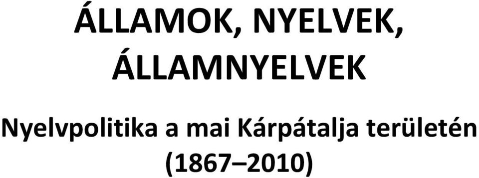 Nyelvpolitika a mai