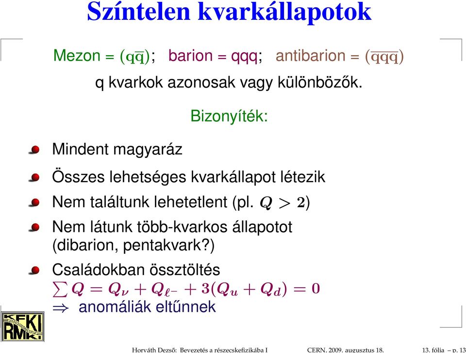 különbözők.