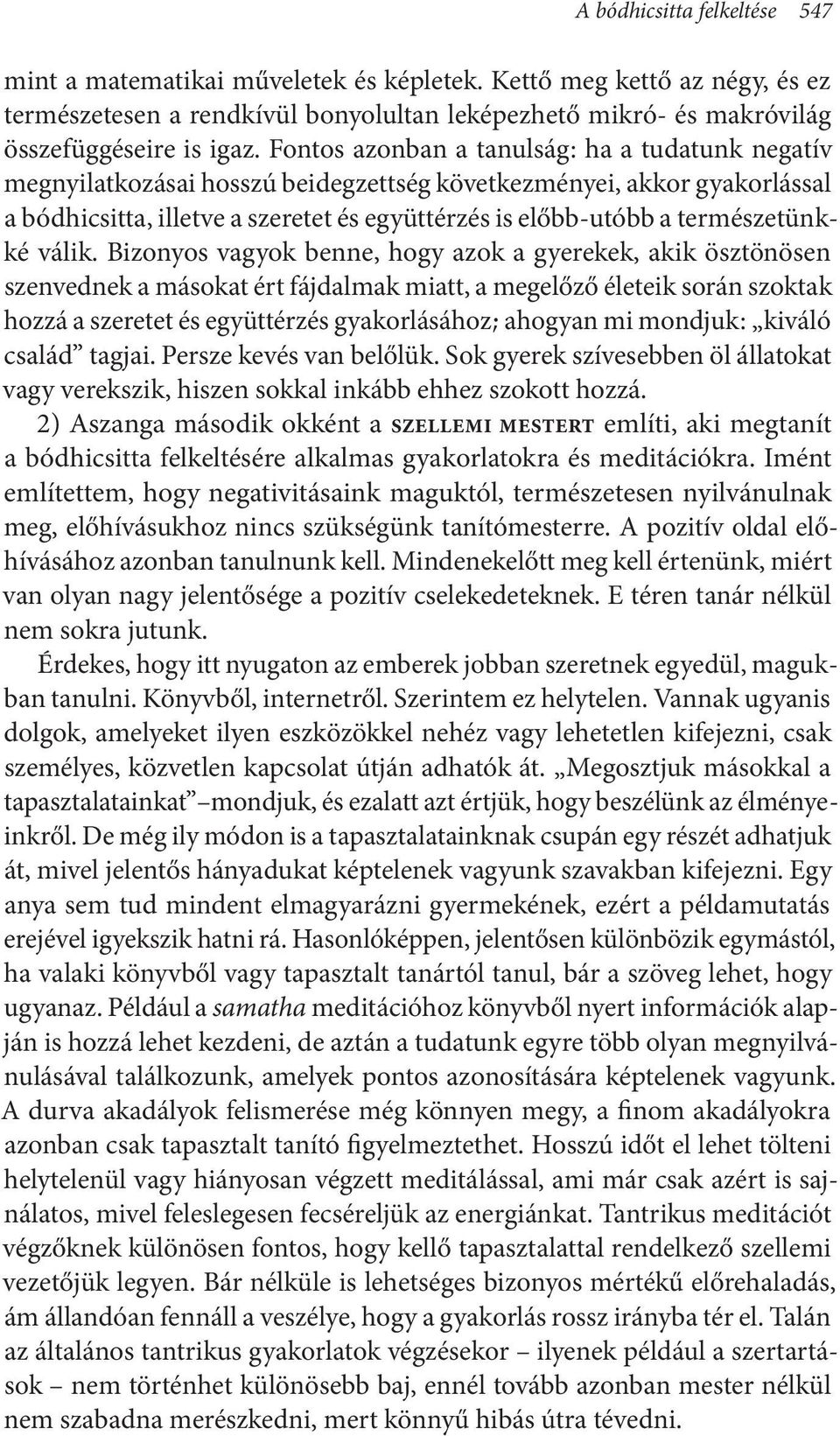 természetünkké válik.