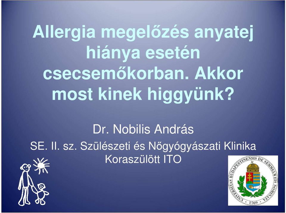 Dr. Nobilis András SE. II. sz.