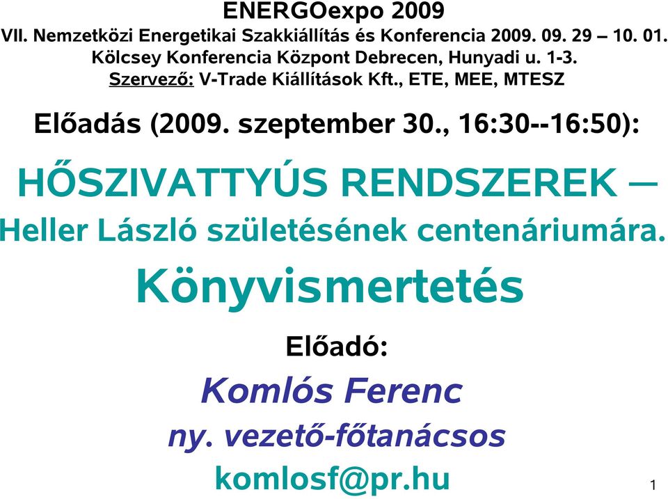 , ETE, MEE, MTESZ Előadás (2009. szeptember 30.