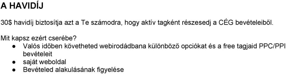 Valós időben követheted webirodádbana különböző opciókat és a free