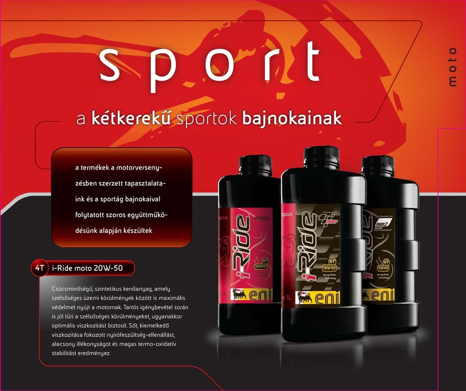maximális védelmet nyújt a motornak.