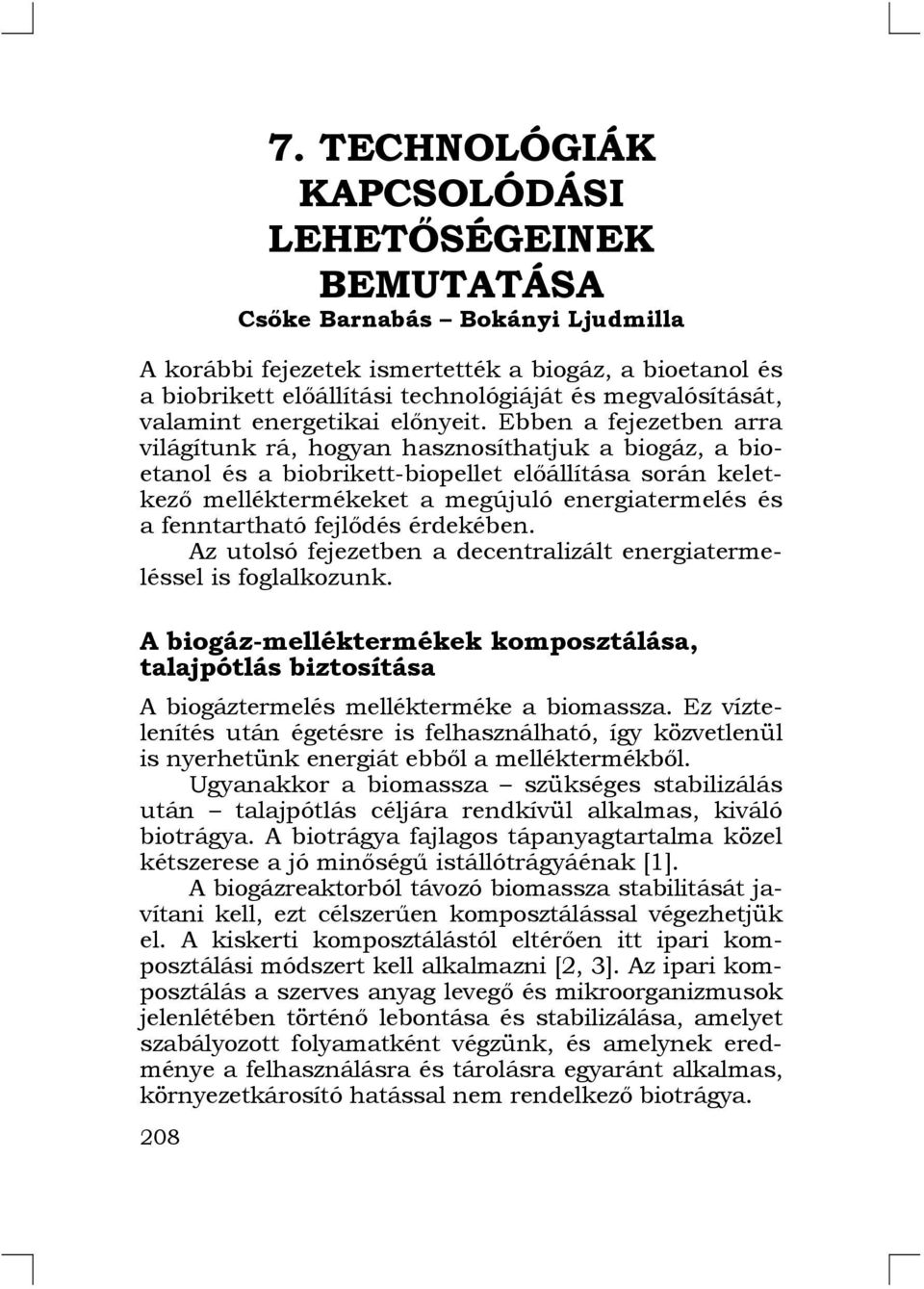 megvalósítását, valamint energetikai előnyeit.