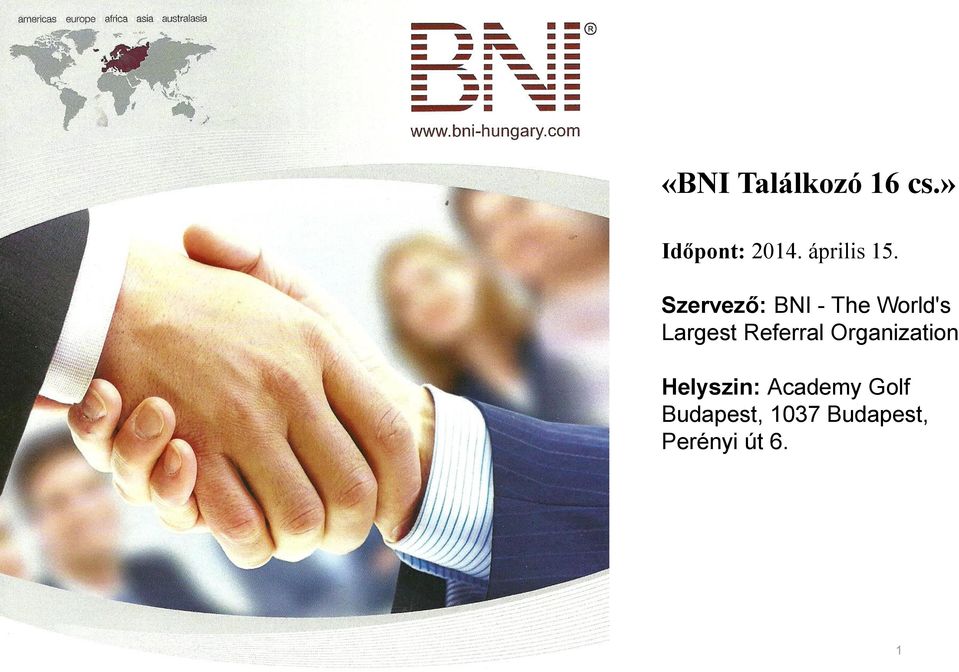 Szervező: BNI - The World's Largest