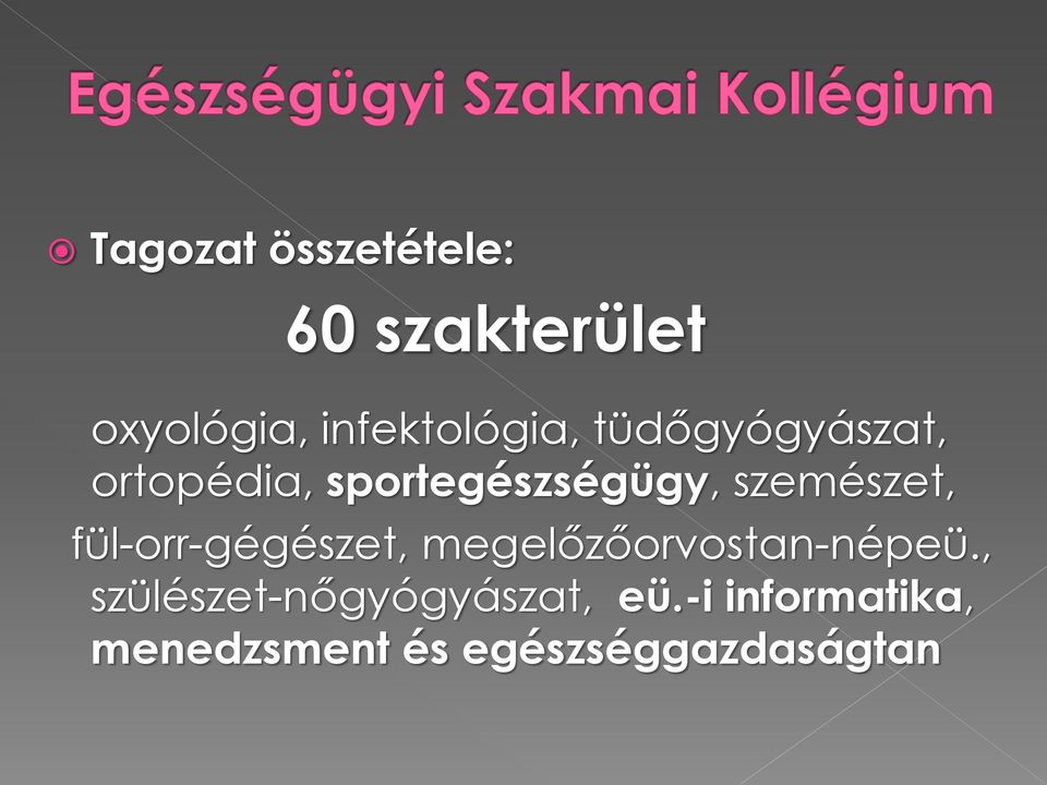 szemészet, fül-orr-gégészet, megelőzőorvostan-népeü.