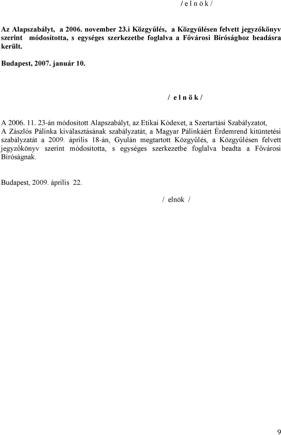 január 10. / e l n ö k / A 2006. 11.