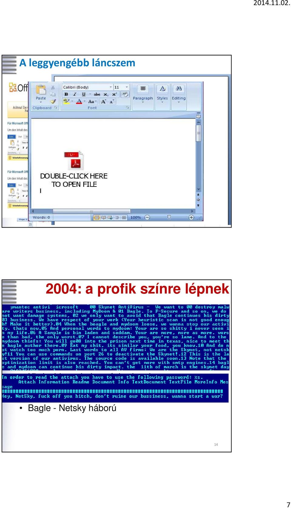 lopott adatok feketepiaca Kis incidensek riasztási szint alatt