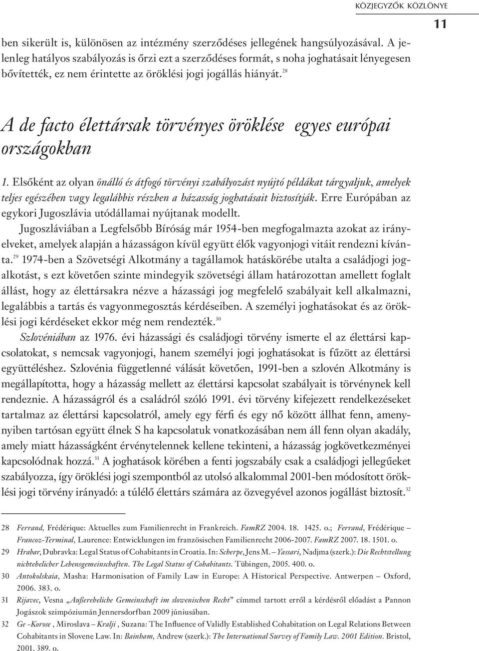 28 11 A de facto élettársak törvényes öröklése egyes európai országokban 1.