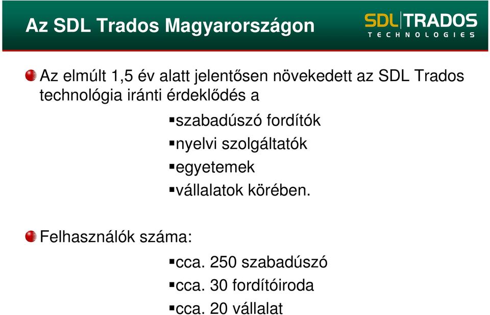 szabadúszó fordítók nyelvi szolgáltatók egyetemek vállalatok