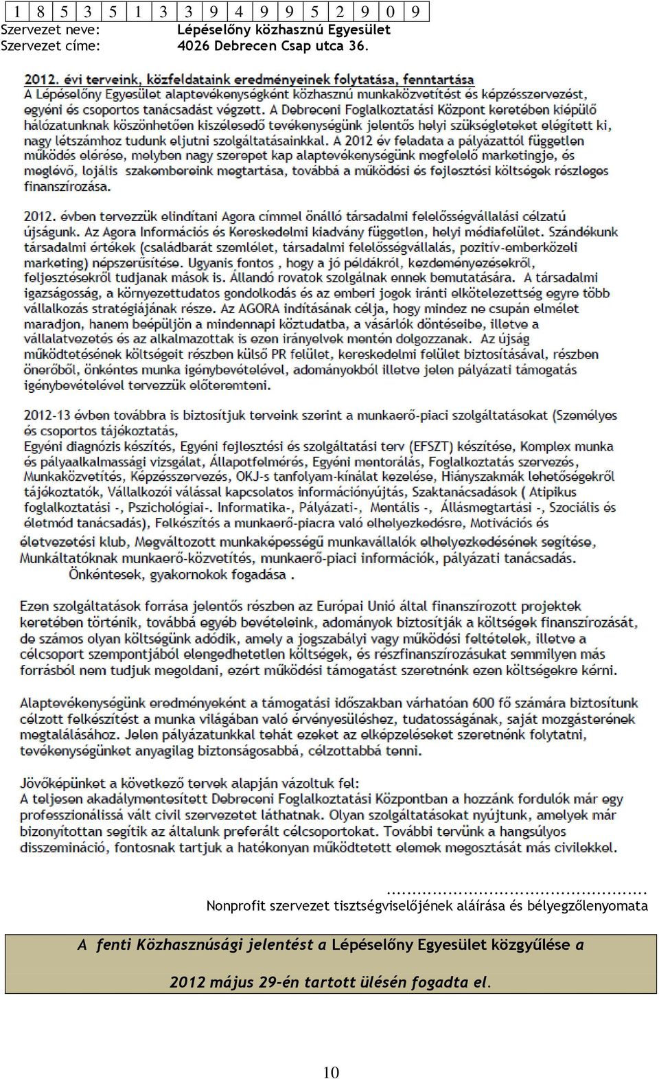 Közhasznúsági jelentést a Lépéselőny Egyesület