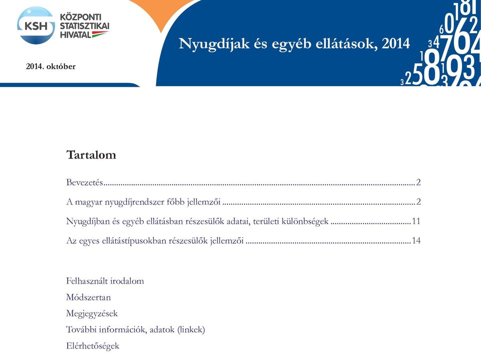 STATISZTIKAI TÜKÖR. Nyugdíjak és egyéb ellátások, Tartalom. Bevezetés...2.  A magyar nyugdíjrendszer főbb jellemzői PDF Ingyenes letöltés