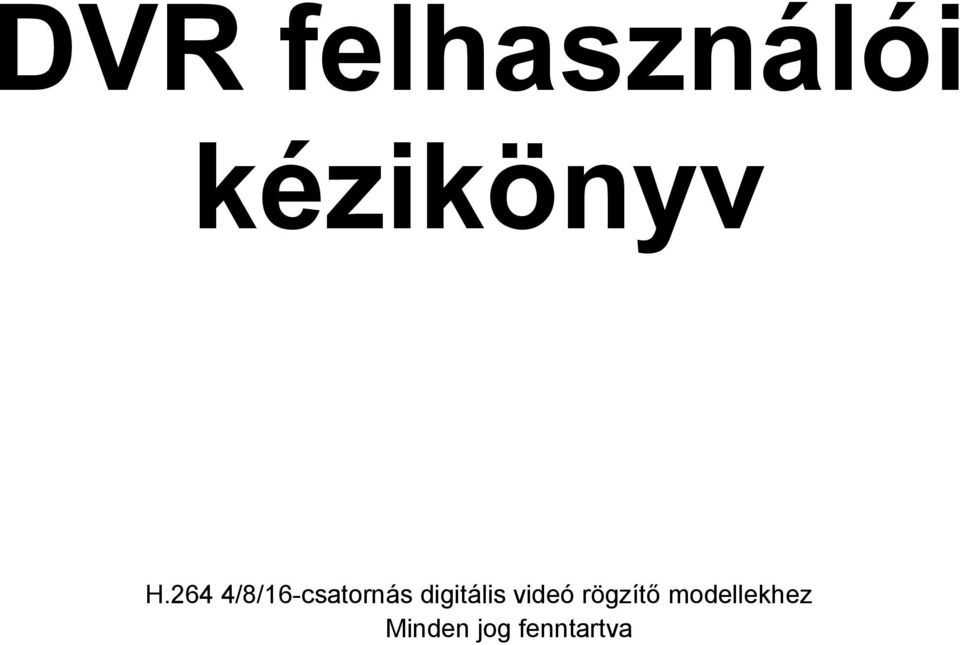 digitális videó rögzítő