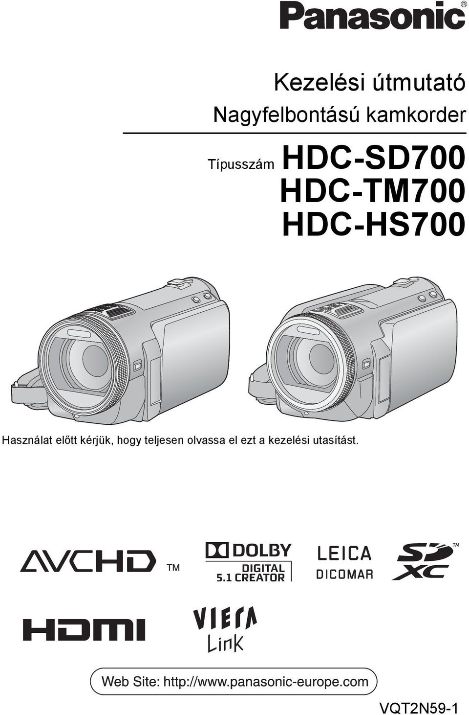 Kezelési útmutató. Nagyfelbontású kamkorder VQT2N59-1. Típusszám HDC-SD700  HDC-TM700 HDC-HS700 - PDF Free Download