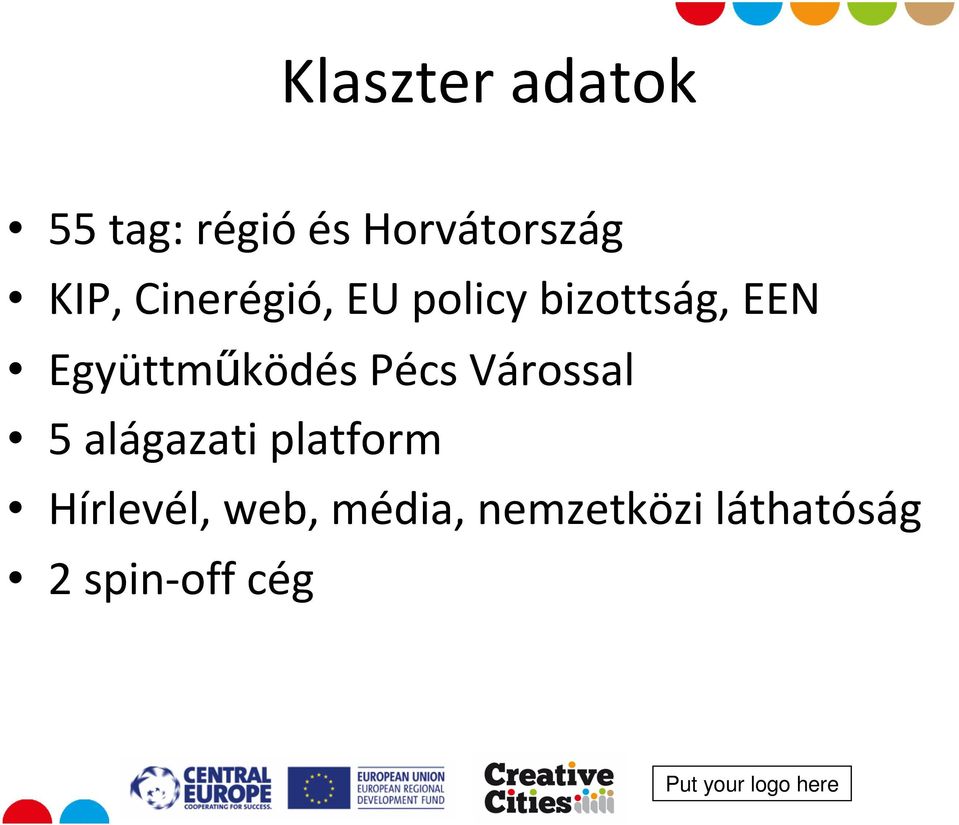 Együttműködés Pécs Várossal 5 alágazati platform