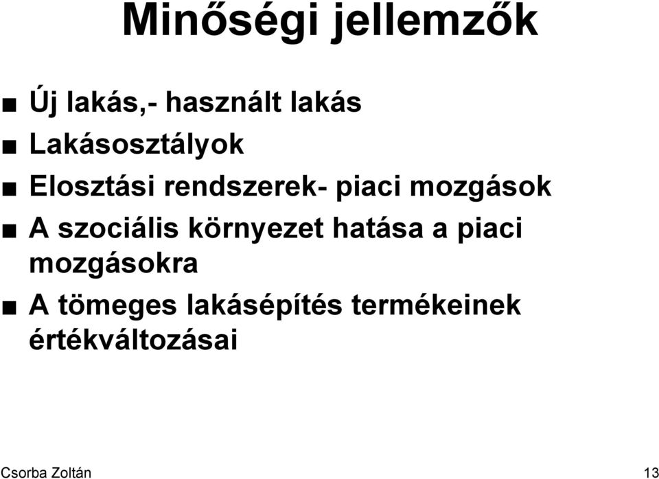 A szociális környezet hatása a piaci mozgásokra A