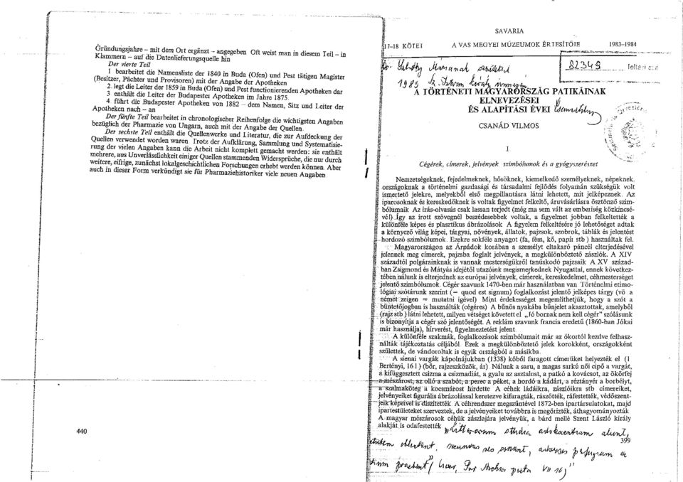 die Namensliste der 840 in Buda (Ofen) und Pest tiitigen Magister ( estzer, Pa.chter. und Provis~ren) mit der Angabe der Apotheken 2.