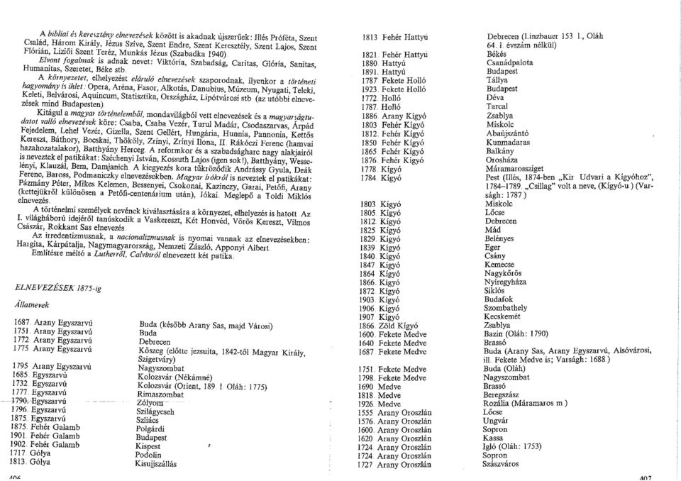 ilyenkor a történeti hagyomány ~s ihlet. Opera, Aréna,_Fa~or, Alkotás, Danubius, Mú;eum, Nyugati, Teleki, ~eletj, Belvaros, Aqumcum, Stal!sz!