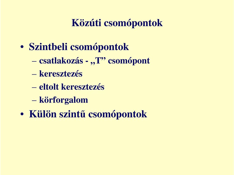 csomópont keresztezés eltolt