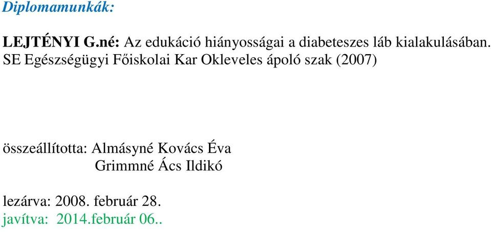 SE Egészségügyi Főiskolai Kar Okleveles ápoló szak (2007)