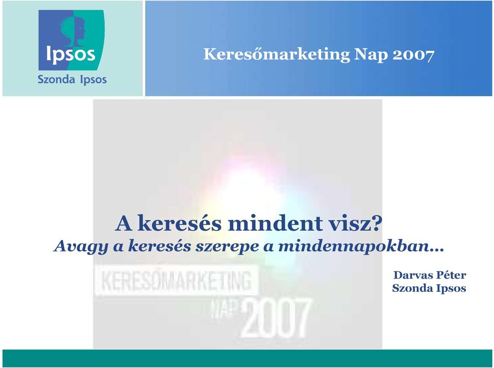 Avagy a keresés szerepe a